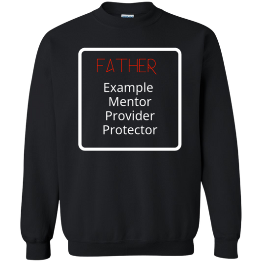 FATHER - Crewneck Pullover Sweatshirt