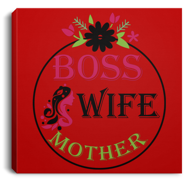 Boss-Wife-Mother - Square Canvas .75in Frame