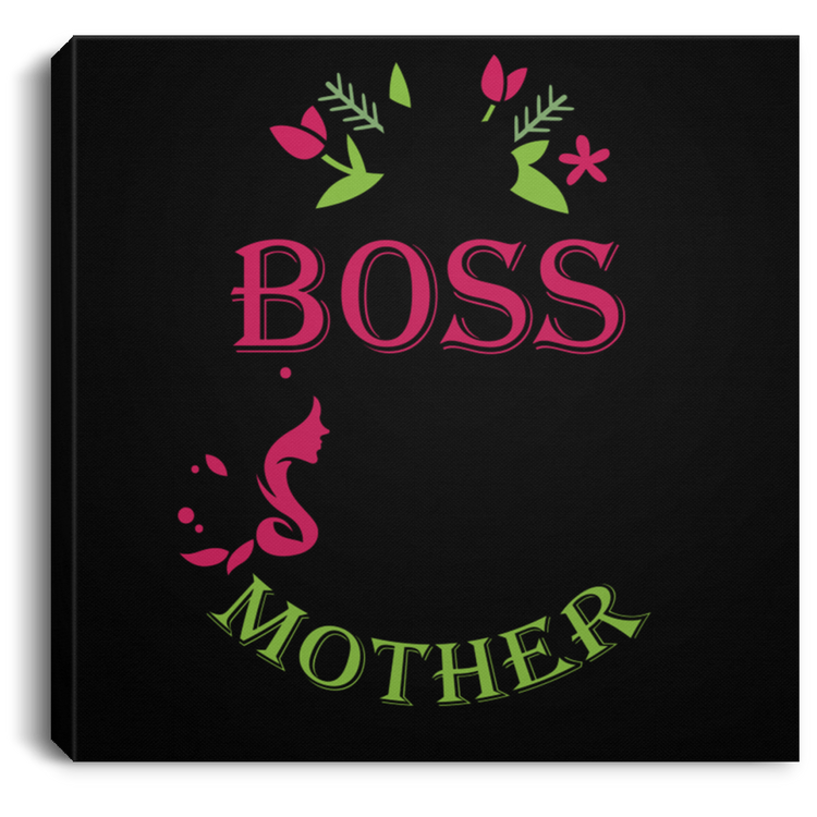 Boss-Wife-Mother - Square Canvas .75in Frame