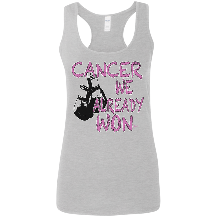 Cancer - We Already Won - Women's Softstyle Racerback Tank