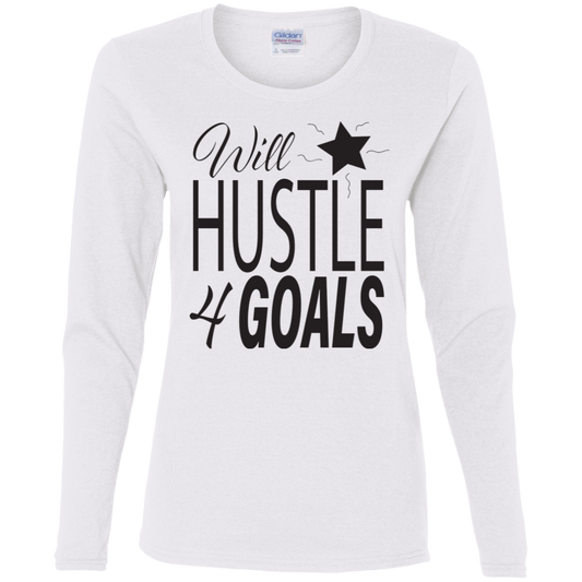 Hustle For Goals Women's Long Sleeve