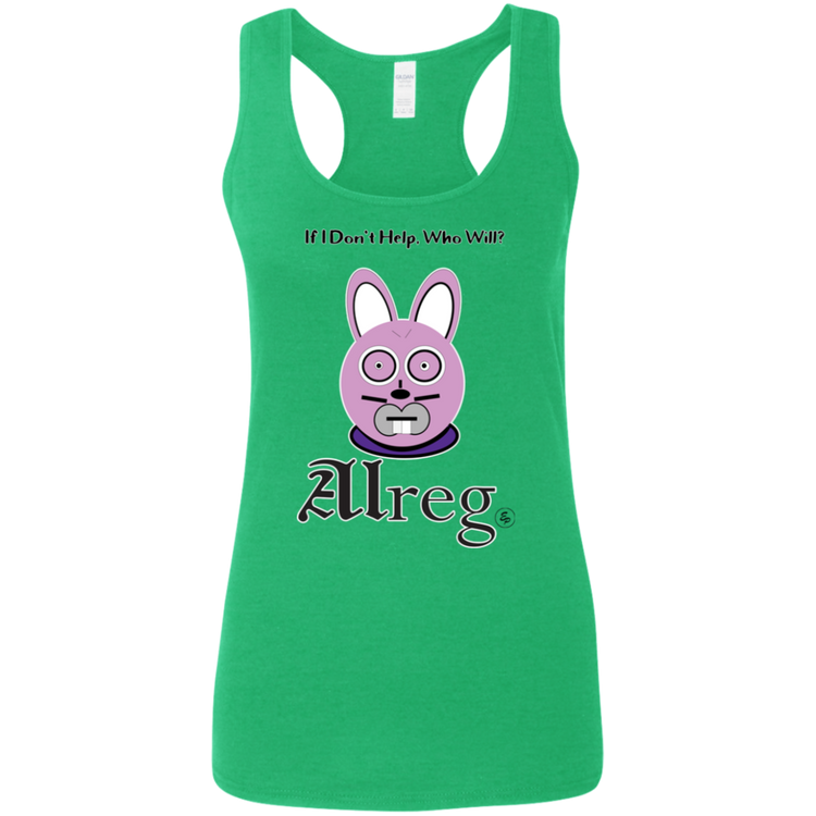 Alreg Adventures - Alreg Rabbit - If I dont help who will - Women's Softstyle Racerback Tank