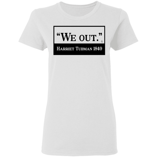 Tubman - We Out - Black - Women's 5.3 oz. Tee