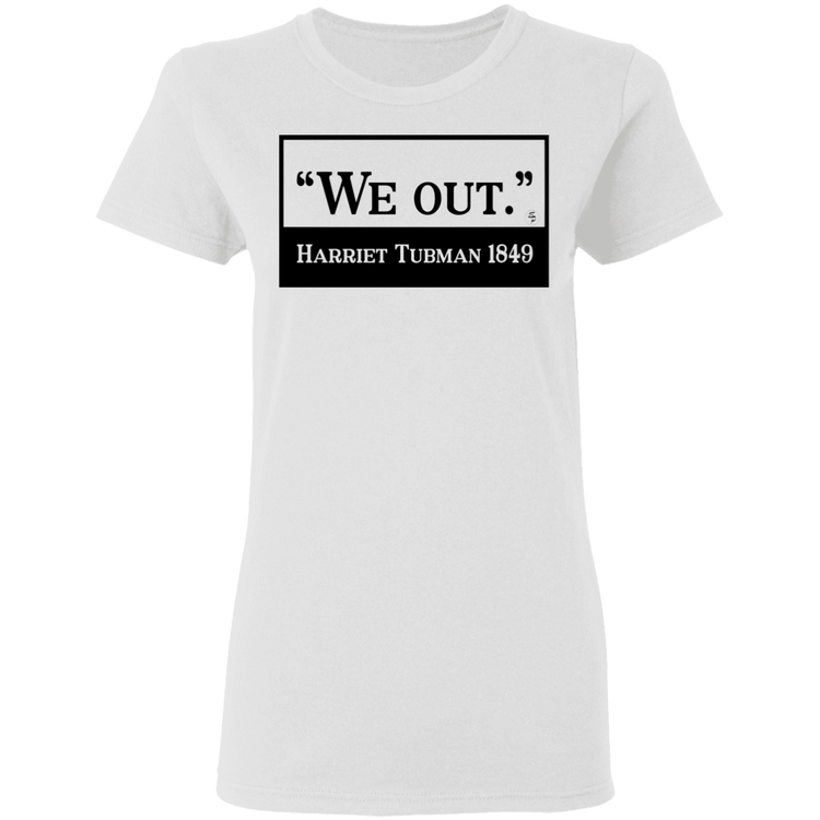 Tubman - We Out - Black - Women's 5.3 oz. Tee