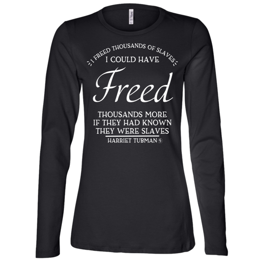 Tubman - I Could Have Freed More - White - Fashion Fitted Women's Jersey LS Missy Fit