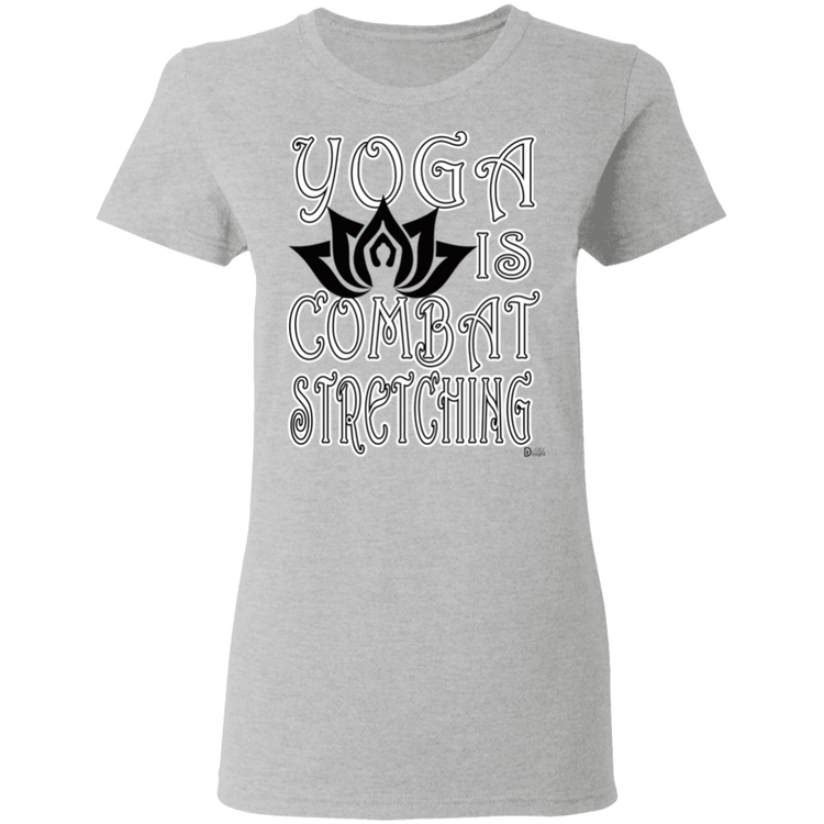 Womens - YOGA is Combat Stretching - Women's 5.3 oz. Tee