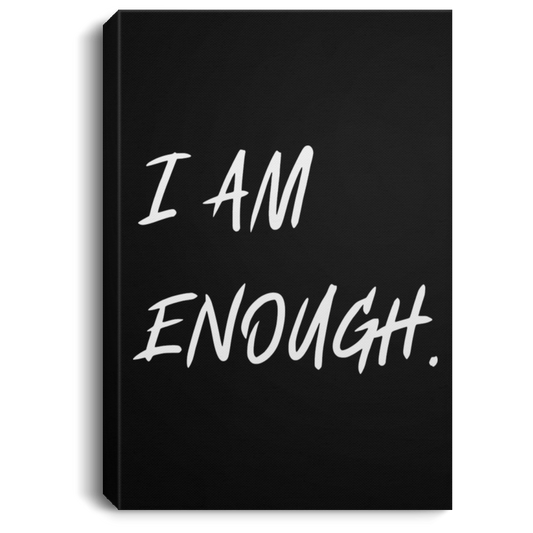 I AM ENOUGH - Portrait Canvas .75in Frame