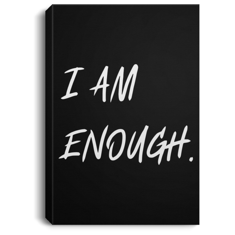 I AM ENOUGH - Portrait Canvas .75in Frame