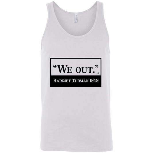 Tubman - We Out - Black - Fashion Fitted Unisex Tank