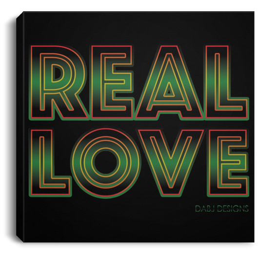 REAL LOVE  Square Canvas .75in Frame