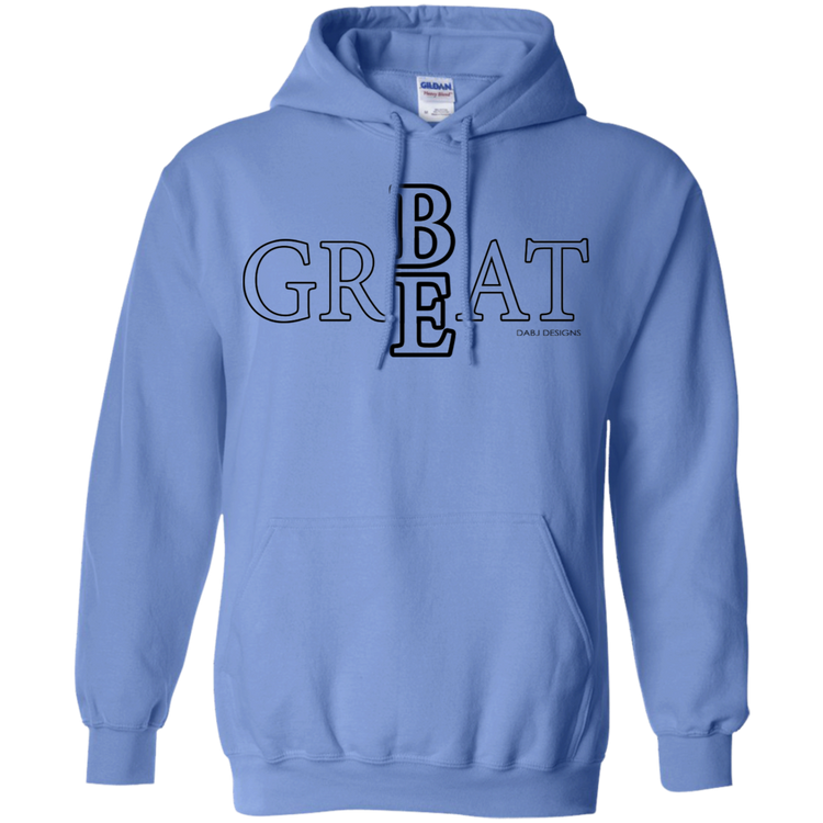 Be Great Men's / Women's Hoodie