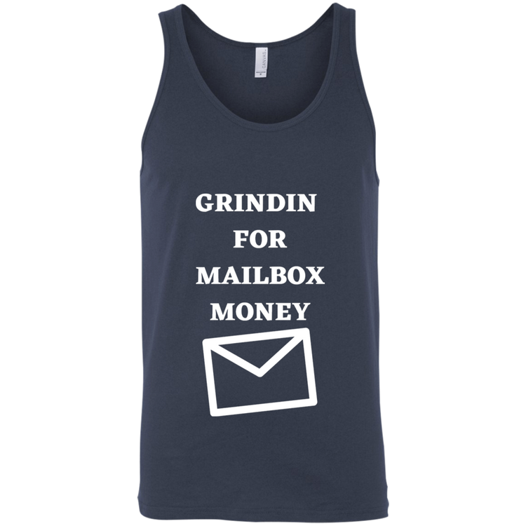 GRINDIN FOR MAILBOX MONEY - Unisex Tank