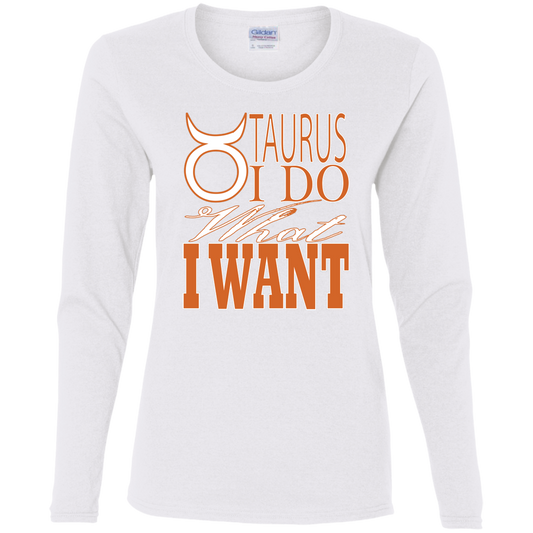 Taurus - I Do What I Want - Women's LS Tee