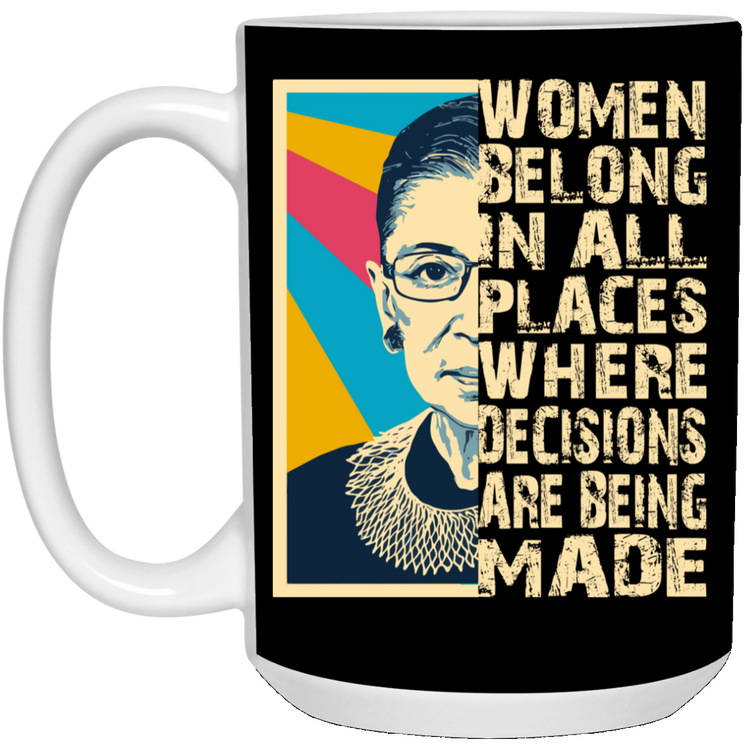 RBG - Women Belong - 21504 15 oz. White Mug