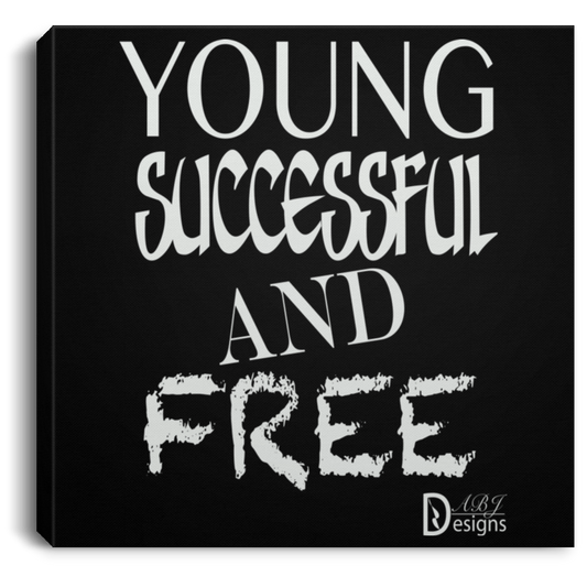 Young Successful and Free - CANSQ75 Square Canvas .75in Frame