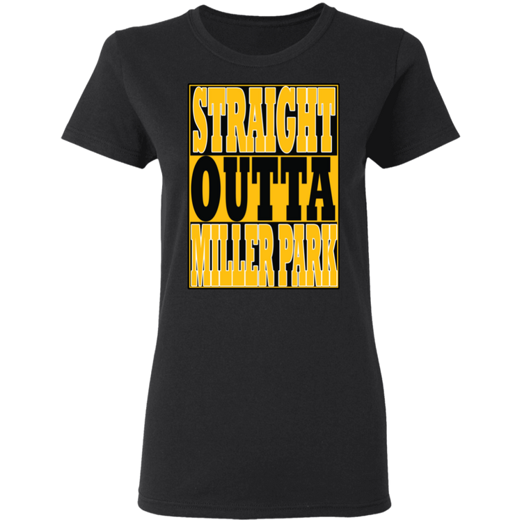 Straight Outta Miller Park - Women's 5.3 oz. Tee