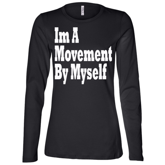 Im A Movement By Myself White - Black Label Women's LS Missy Fit T-Shirt