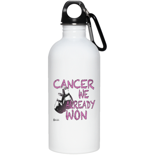 Cancer - We Already Won - 20 oz. Stainless Steel Water Bottle