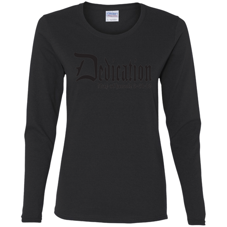 Dedication - Day of Hussle - Black - Women's LS Tee