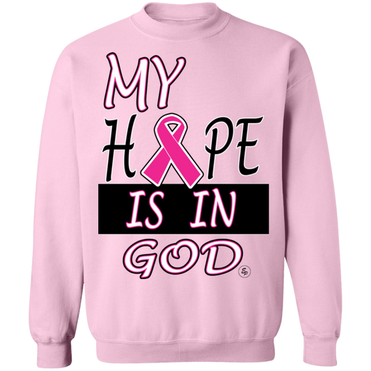 My Hope Is In God - Crewneck Pullover Sweatshirt  8 oz.