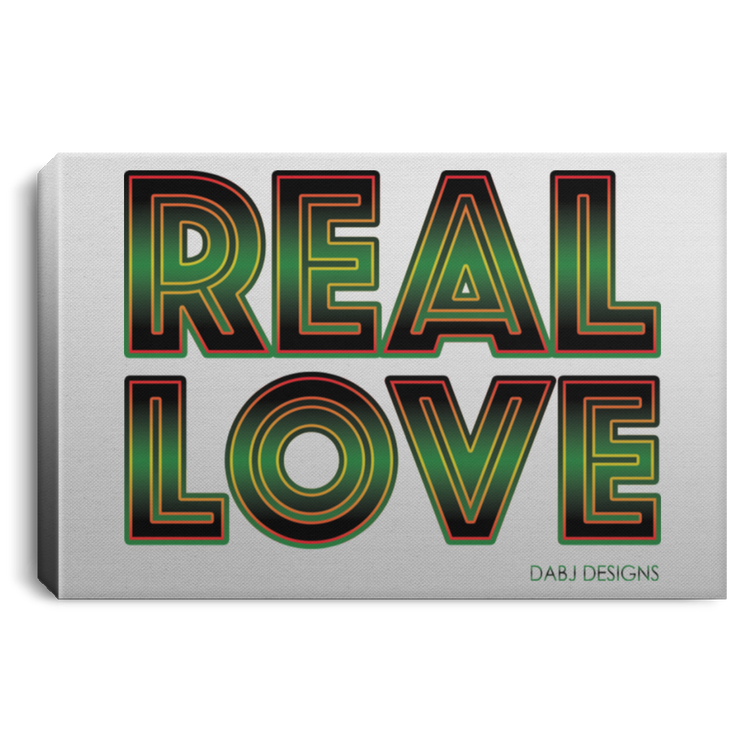 REAL LOVE  Landscape Canvas .75in Frame