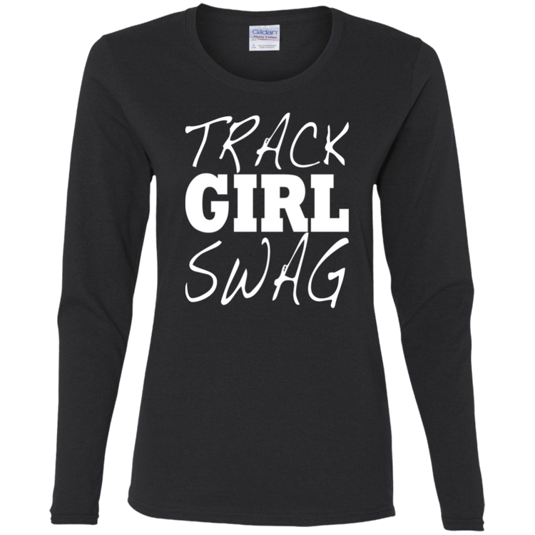 Track Girl Swag - Ladies' Cotton LS T-Shirt