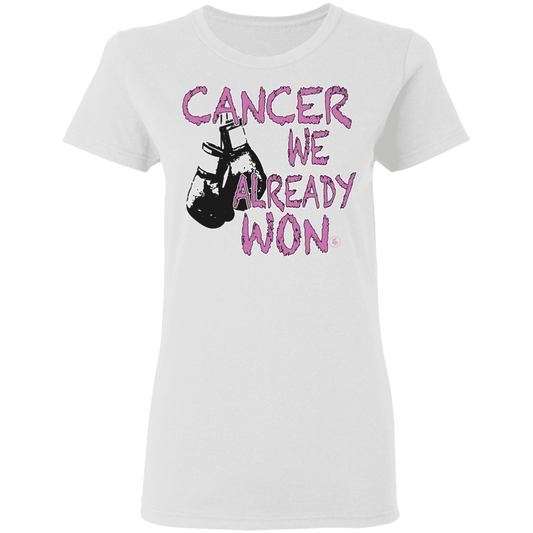 Cancer - We Already Won - Women's 5.3 oz. Tee