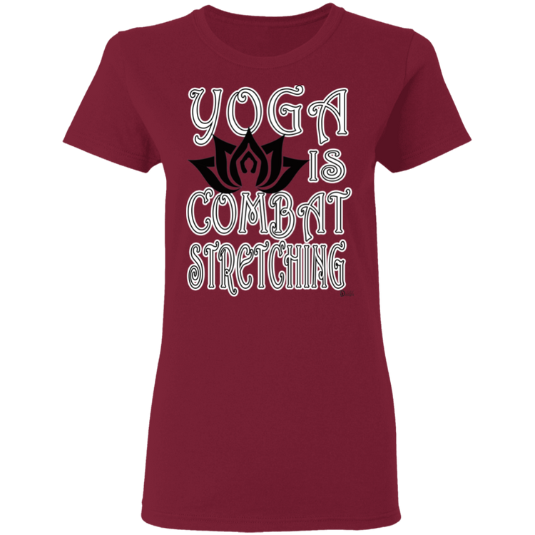 Womens - YOGA is Combat Stretching - Women's 5.3 oz. Tee