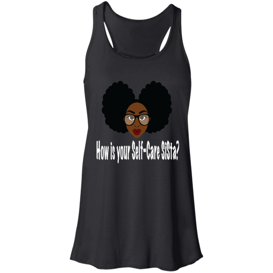 How is your Self-Care SISta - White - Fashion Fitted Women's Flowy Racerback Tank