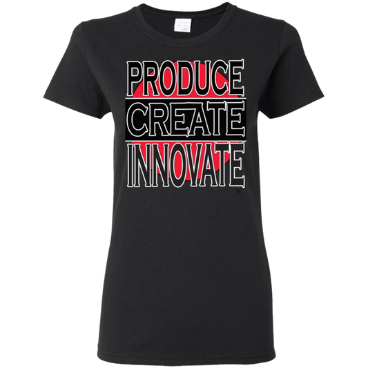 Produce - Create - Innovate - Women's 5.3 oz. Tee