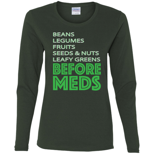 Before Meds - Women's LS Tee