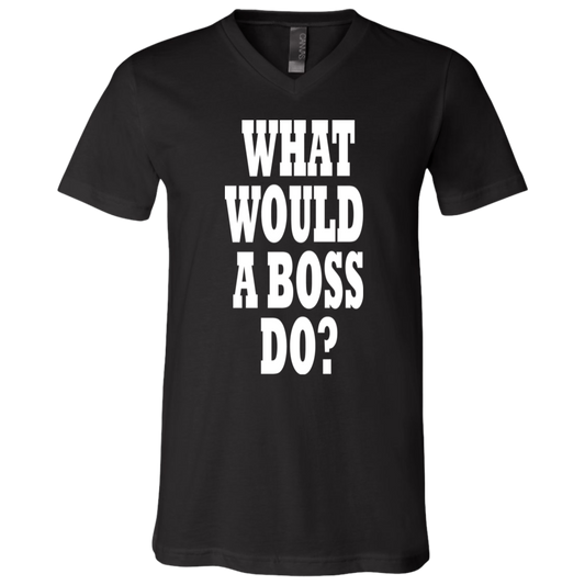 What Would A Boss Do White - Black Label - Unisex Neck T-Shirt