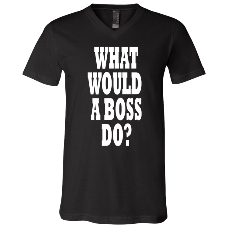 What Would A Boss Do White - Black Label - Unisex Neck T-Shirt