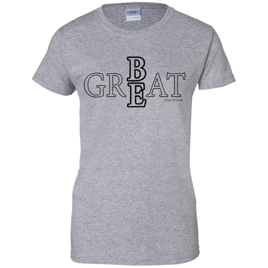 Be Great Women's Tee