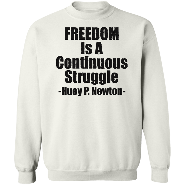 Freedom Is A Continuous Struggle - Black