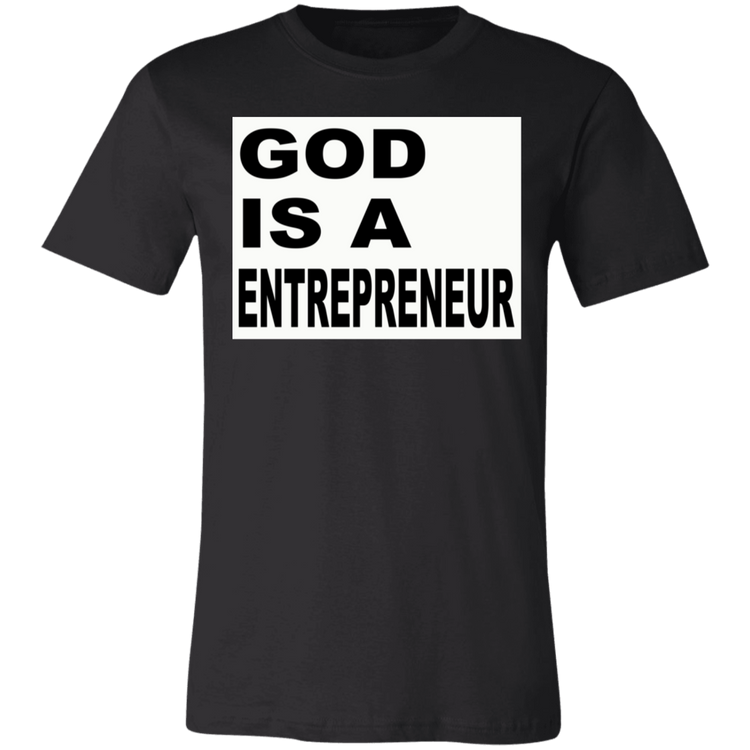 God Is A Entrepreneur - Black - Unisex T-Shirt