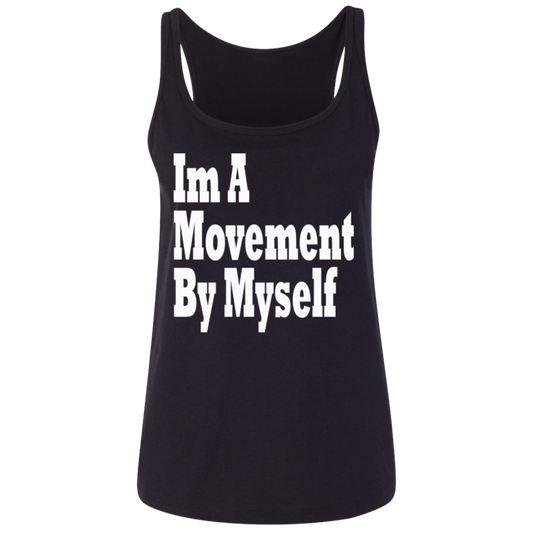 Im A Movement By Myself White - Black Label Women's Relaxed Tank