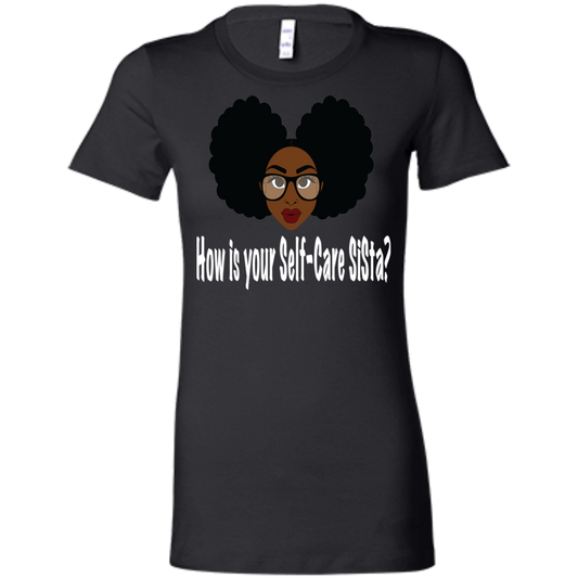 How is your Self-Care SISta - White - Fashion Fitted Women's Favorite T-Shirt