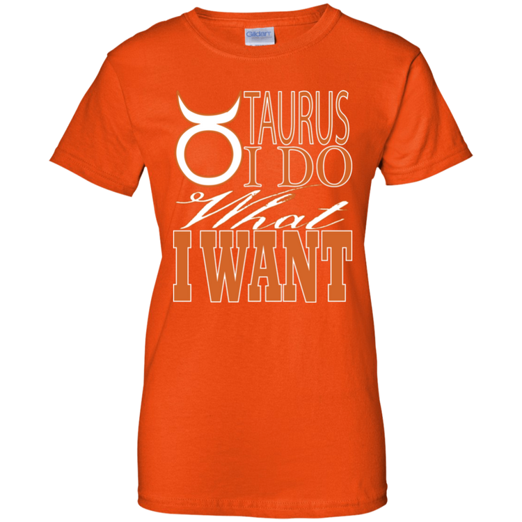 Taurus - I Do What I Want - Women's Tee