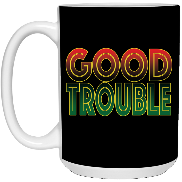 Good Trouble - Red Black Green - 21504 15 oz. White Mug