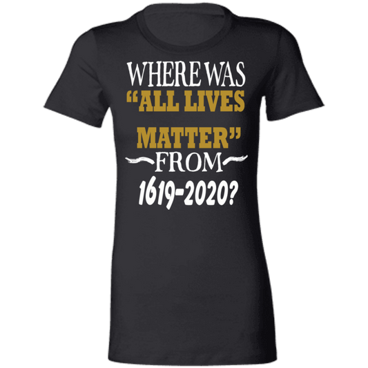 Where Was ALL Lives Matters - Gold