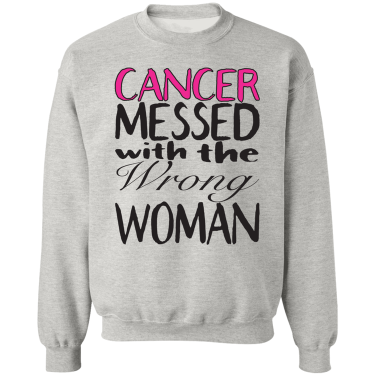 Breast Cancer Messed With The Wrong Woman - Crewneck Pullover Sweatshirt  8 oz.