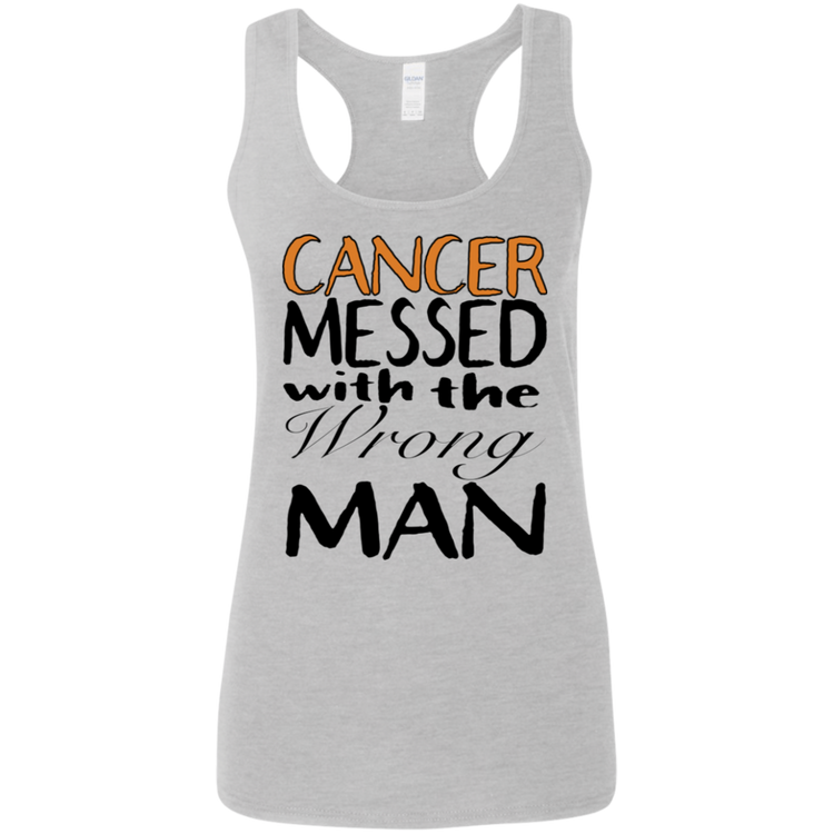 Leukemia Cancer Messed With The Wrong Man - Women's Softstyle Racerback Tank