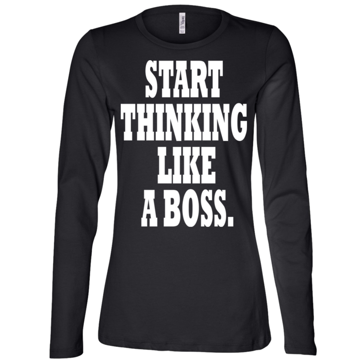 Start Thinking Like A Boss White - Black Label - Women's LS Missy Fit T-Shirt