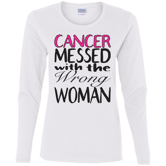 Breast Cancer Messed With The Wrong Woman - Women's LS Tee