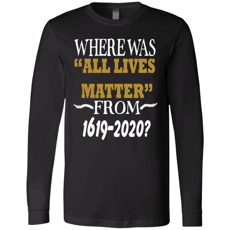 Where Was ALL Lives Matters - Gold