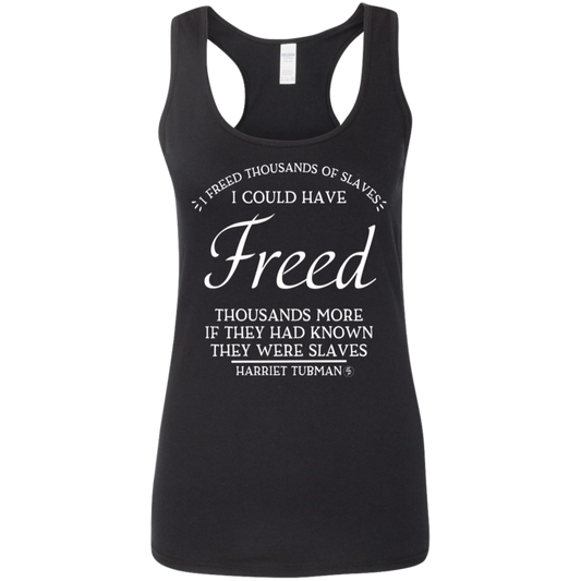 Tubman - I Could Have Freed More - White - Women's Softstyle Racerback Tank