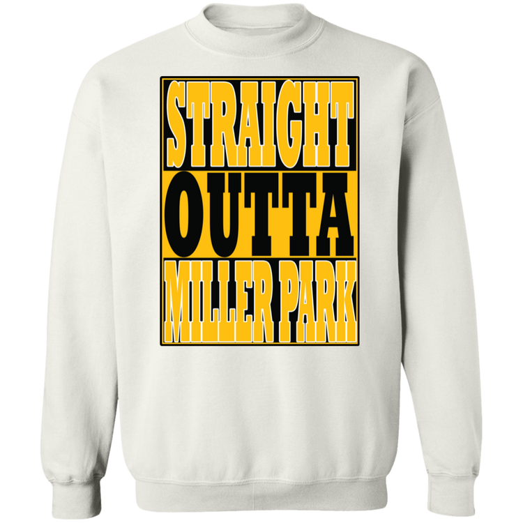 Straight Outta Miller Park - Crewneck Pullover Sweatshirt