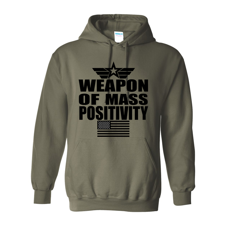 Weapon of Mass Positivity - Hooded Sweatshirt