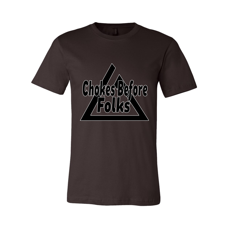 Chokes Before Folks BJJ - Unisex Tee